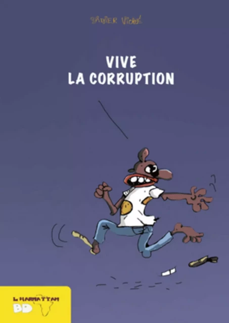 Vive la corruption - Christophe Cassiau haurie, Didier Viode - Editions L'Harmattan