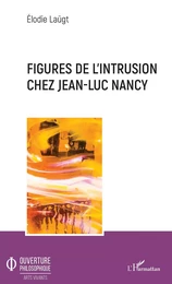 Figures de l'intrusion chez Jean-Luc Nancy