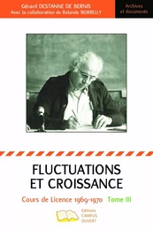 Fluctuations et croissance Tome III