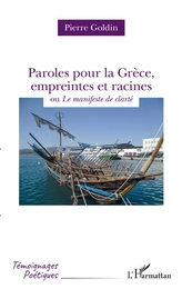 Paroles pour la Grèce, empreintes et racines