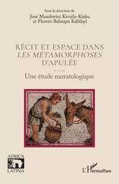 Récit et espace dans Les métamorphoses d’Apulée