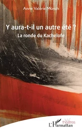 Y aura-t-il un autre été ?