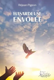 Hasardeuse envolée