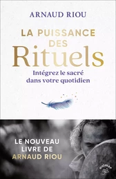 La puissance des rituels