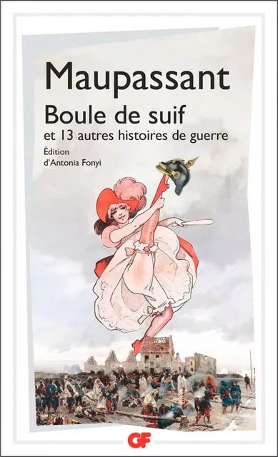 Boule de Suif - Une partie de campagne - Jadis - Le mariage du lieutenant Laré - Guy De Maupassant - Frémeaux & Associés