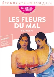 Les Fleurs du Mal - BAC 2022 - Parcours « Alchimie poétique : la boue et l'or »