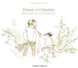 Ernest et Célestine - Bienvenue les enfants !