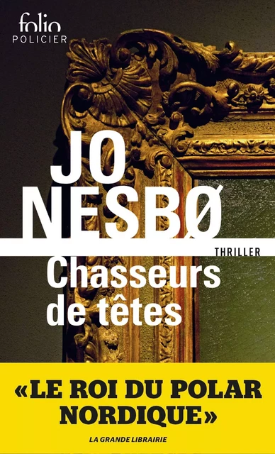 Chasseurs de têtes - Jo Nesbo - Editions Gallimard