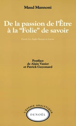 De la passion de l'Être à la «Folie» de savoir