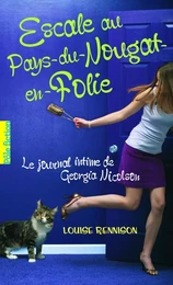 Le journal intime de Georgia Nicolson (Tome 6) - Escale au Pays du Nougat en folie