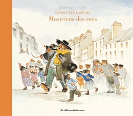 Ernest et Célestine - Musiciens des rues