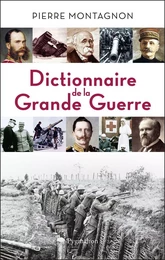 Dictionnaire de la Grande Guerre