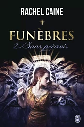 Funèbres (Tome 2) - Sans préavis