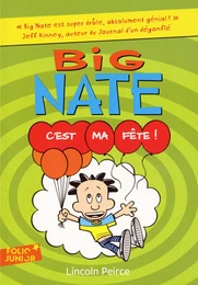 Big Nate (Tome 7) - C'est ma fête !