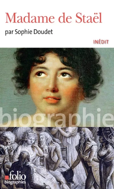 Madame de Staël - Sophie Doudet - Editions Gallimard