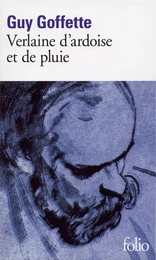 Verlaine d'ardoise et de pluie