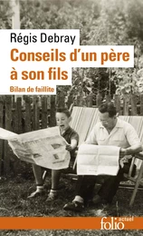 Conseils d'un père à son fils. Bilan de faillite