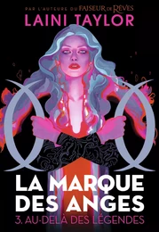 La marque des anges (Tome 3) - Au-delà des légendes