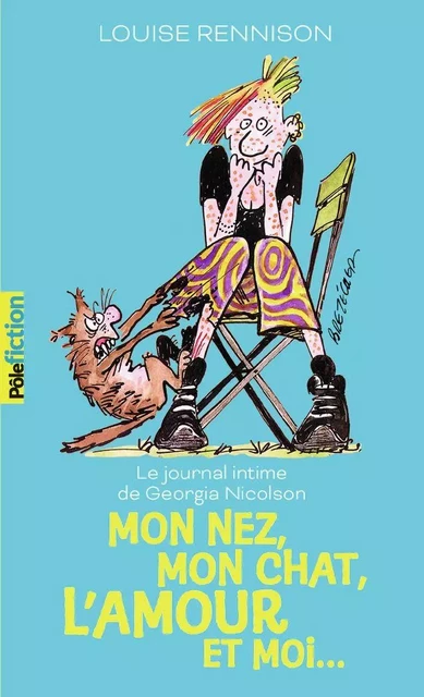 Le journal intime de Georgia Nicolson (Tome 1) - Mon nez, mon chat, l'amour et… moi - Louise Rennison - Gallimard Jeunesse