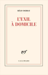 L’exil à domicile