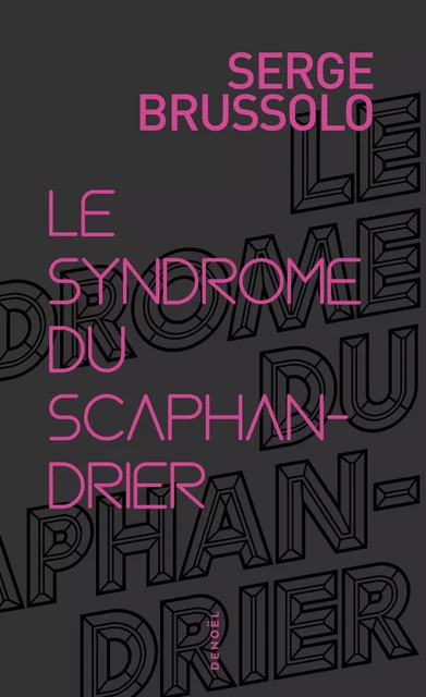 Le Syndrome du scaphandrier - Serge Brussolo - Denoël