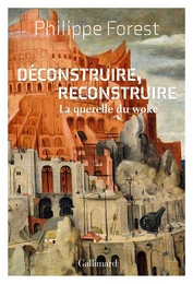 Déconstruire, reconstruire. La querelle du woke