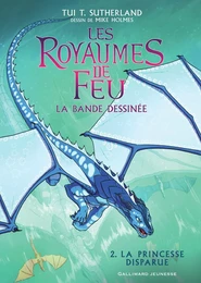 Les Royaumes de Feu. La bande dessinée (Tome 2) - La Princesse disparue