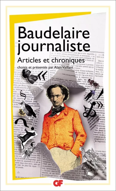 Baudelaire journaliste - Charles Baudelaire - Flammarion