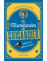 Les Miscellanées de Chicandier