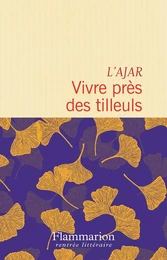 Vivre près des tilleuls