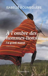 À l’ombre des hommes-lions