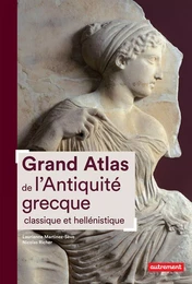 Grand Atlas de l’Antiquité grecque classique et hellénistique