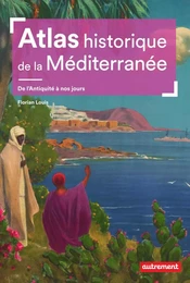 Atlas historique de la Méditerranée