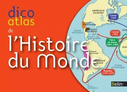 Dico Atlas de l'Histoire du Monde