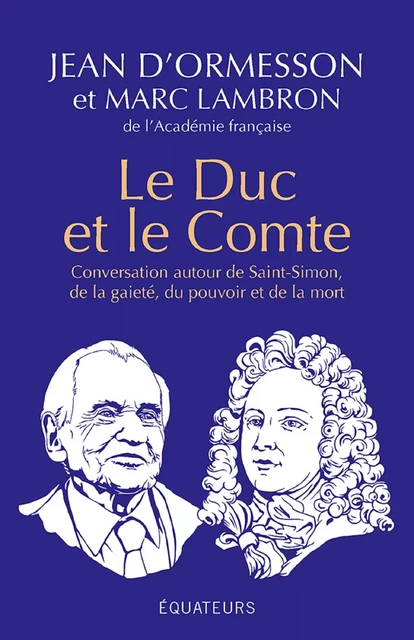 Le Duc et le Comte - Marc Lambron, Jean d'Ormesson - Humensis