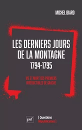 Les Derniers Jours de la Montagne (1794-1795)