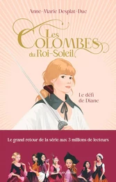 Les Colombes du Roi-Soleil (Tome 15) - Le défi de Diane