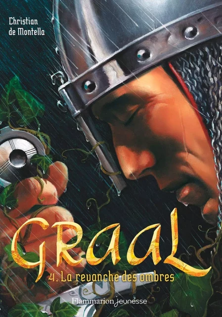 Graal (Tome 4) - La revanche des ombres - Christian de Montella - Flammarion jeunesse