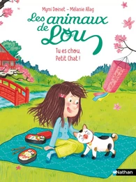 Les animaux de Lou - Tu es chou, petit chat ! - Lune Bleue Dès 6 ans - édition numérique