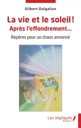 La vie et le soleil ! Après l'effondrement…