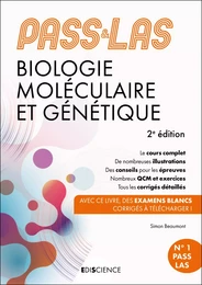 PASS &amp; LAS Biologie moléculaire et Génétique - 2e éd.