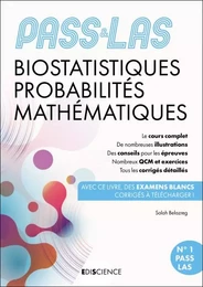 PASS &amp; LAS Biostatistiques Probabilités Mathématiques - 6e éd.