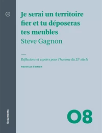 Je serai un territoire fier et tu déposeras tes meubles - Nouvelle édition