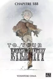 To Your Eternity Chapitre 188 (1)