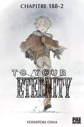 To Your Eternity Chapitre 188 (2)