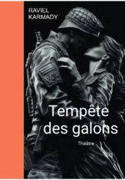 TEMPÊTE DES GALONS