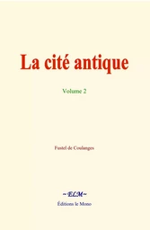 La cité antique - volume 2