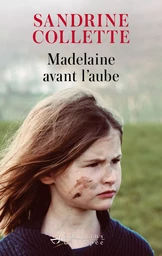 Madelaine avant l'aube - Prix Goncourt des lycéens 2024