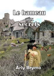 Le hameau aux secrets