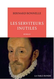 Les serviteurs inutiles